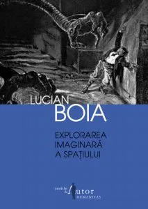 Explorarea imaginara a spatiului de Lucian Boia