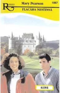 Flacara nestinsa de Mary Pearson