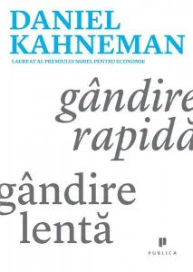 Gandire rapida, gandire lenta de Daniel Kahneman