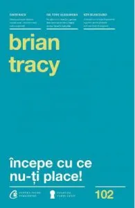 Incepe cu ce nu-ti place! Ed.3