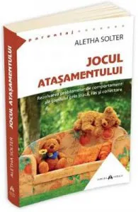 Jocul atasamentului de Aletha Solter