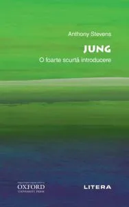 Jung. O foarte scurtă introducere de Anthony Stevens