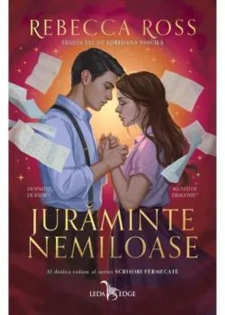 Juraminte nemiloase. Seria Scrisori fermecate Vol.2 de Rebecca Ross