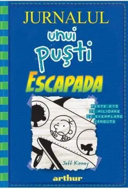 Jurnalul unui pusti vol 12. Escapada de Jeff Kinney