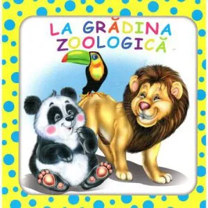La gradina zoologica de Titus Stirbu