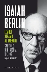 Lemnul stramb al omenirii de Isaiah Berlin
