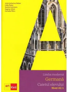 Limba germană. Caietul elevului A2.1 de Cornelia Patru