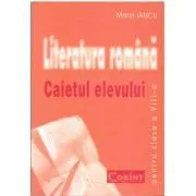Literatura romana. Caietul elevului pentru clasa a 8-a de Marin Iancu