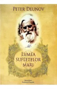 Lumea sufletelor mari de Peter Deunov