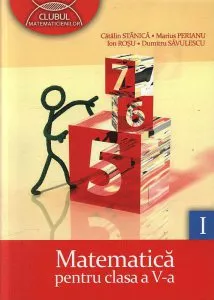 Matematica. Manual pentru clasa a V-a semestrul I de Dumitru Savulescu