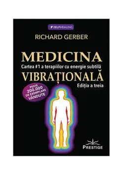 Medicina vibrațională de Richard Gerber