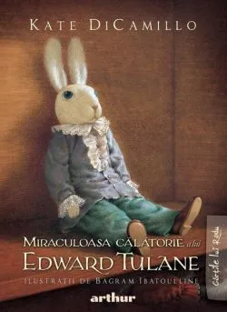 Miraculoasa călătorie a lui Edward Tulane de Kate DiCamillo