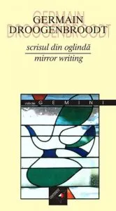 Mirror Writing / Scrisul din oglinda