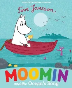 Moomin and the Ocean's Song de Tove Jansson