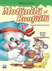 Motanila si Rontaila. Educatia pentru societate, Grupa mare pregatitoare de Marcela Penes