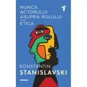Munca actorului asupra rolului de Konstantin Sergheevici Stanislavski