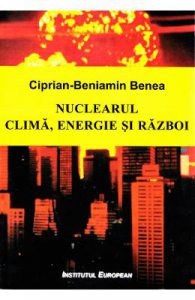 Nuclearul: clima, energie, razboi