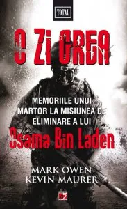 O zi grea. Memoriile unui martor la misiunea de eliminare a lui Osama Bin Laden
