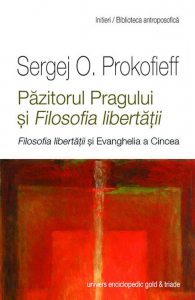 Pazitorul Pragului si Filosofia libertatii