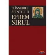 Plinsurile Sfintului Efrem Sirul de Sf. Efrem Sirul