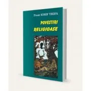 Povestiri religioase de Iosif Trifa