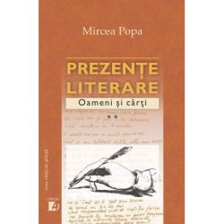 Prezente literare. Oameni si carti Vol. II