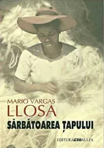 Sarbatoarea Tapului de Mario Vargas Llosa