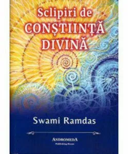 Sclipiri de constiinta divina de Swami Ramdas