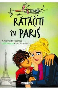 Scoala de dans. Rataciti in Paris de Victoria Vazquez
