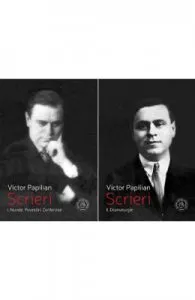 Scrieri Vol. I.Vol. II. de Victor Papilian