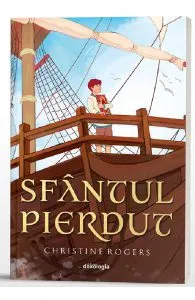 Sfantul pierdut de Christine Rogers