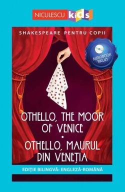Shakespeare pentru copii: Othello, Maurul din Venetia (Editie bilingva, incl. Audiobook)