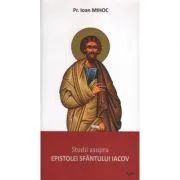 Studii asupra epistolei Sfantului Iacov de Ioan Mihoc