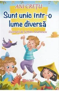 Sunt unic intr-o lume diversa de Serban Andreescu