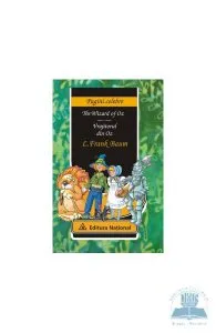 The wizard of Oz , Vrajitorul din Oz de L. Frank Baum