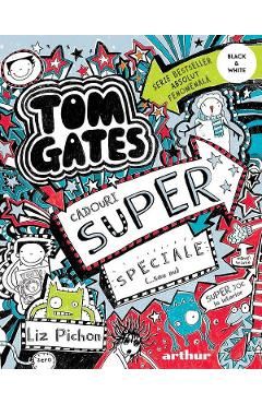 Tom Gates. Cadouri super speciale (...sau nu)