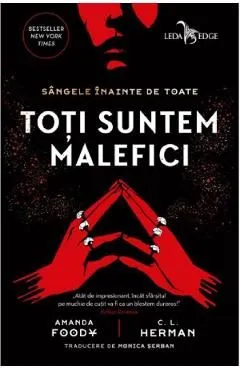Toti suntem malefici de C.L. Herman