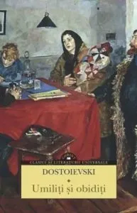 Umiliti si obediti de F. M. Dostoievski