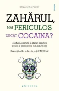Zaharul, mai periculos decat cocaina de Daniele Gerkens