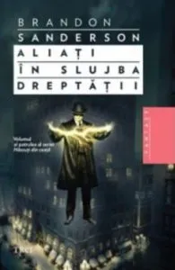 Aliati in slujba dreptatii de Brandon Sanderson