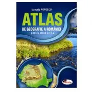Atlas geografic al Romaniei pentru clasa a 4-a de Manuela Popescu