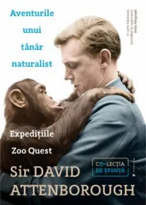 Aventurile unui tanar naturalist de David Attenborough