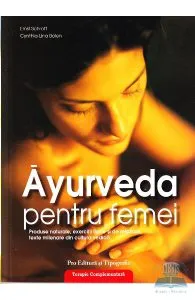 Ayurveda pentru femei de Cynthia-Lina Bolen