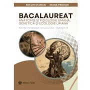 Bacalaureat 11-12. Anatomie si fiziologie umana, genetica si ecologie umana