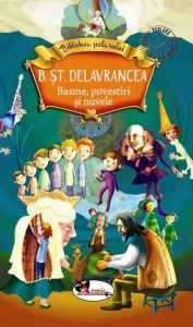 Basme, povestiri si nuvele de Barbu Stefanescu Delavrancea