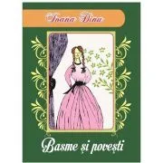 Basme si povesti de Ioana Dinu
