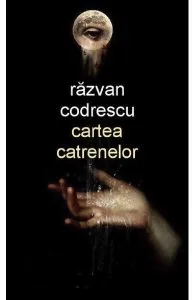Cartea catrenelor de Razvan Codrescu