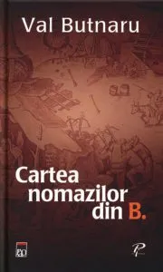 Cartea nomazilor din B. de Val Butnaru