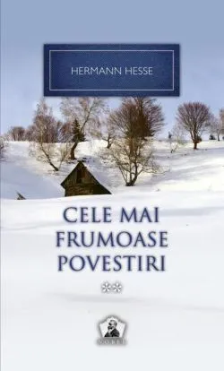 Cele mai frumoase povestiri (Vol. II) de Hermann Hesse
