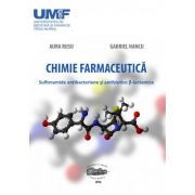 Chimie farmaceutica. Sulfonamide antibacteriene si antibiotice b-lactamice